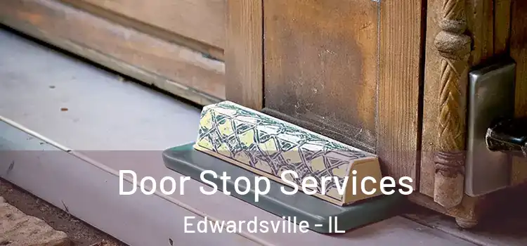 Door Stop Services Edwardsville - IL