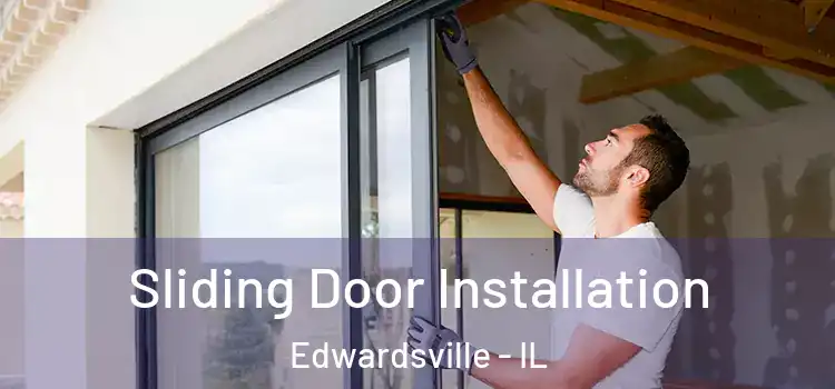Sliding Door Installation Edwardsville - IL